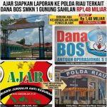 Dana BOS SMKN 1 Gunung Sahilan Rp1,48 Miliar Disorot, AJAR Siapkan Laporan ke Polda Riau.